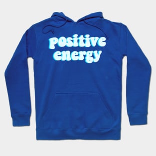 Positive energy-blue version Hoodie